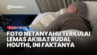 Foto Netanyahu Terkulai Lemas Disebut Cedera Kepala akibat Rudal Houthi di Ben Gurion, Ini Faktanya