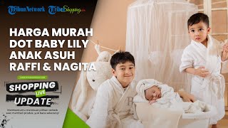 Dikasih Susu Mahal, Harga Dot Baby Lily Anak Angkat Raffi dan Nagita Ternyata Dibanderol Murah