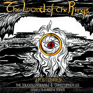 The Tolkien Ensemble... - The Lord of the Rings: Complete Songs & Poems