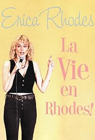 Primary photo for Erica Rhodes: La Vie en Rhodes