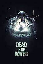 Dead in the Water (2018)