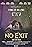 No Exit