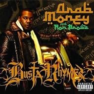 Busta Rhymes in Busta Rhymes Feat. Ron Browz: Arab Money (2008)