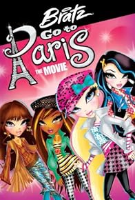 Primary photo for Bratz: Go to Paris the Movie