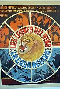 Primary photo for Los leones del ring contra la Cosa Nostra