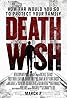 Death Wish (2018) Poster