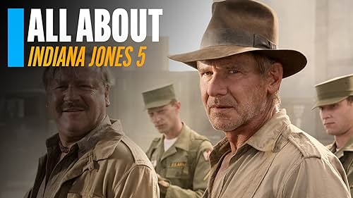 All About 'Indiana Jones 5'