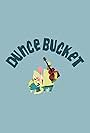 Dunce Bucket (2009)