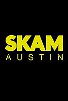 SKAM Austin