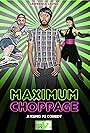 Maximum Choppage (2015)