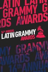 Primary photo for The 16th Annual Latin Grammy Awards