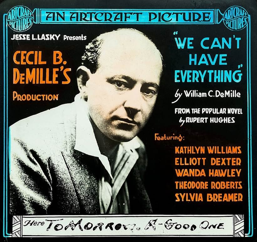 Cecil B. DeMille in We Can't Have Everything (1918)