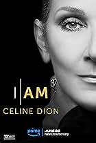 I Am: Celine Dion