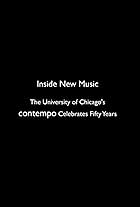 Inside New Music: The University of Chicago's Contempo Celebrates Fifty Years (2015)