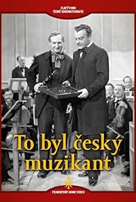 Primary photo for To byl ceský muzikant