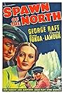 Henry Fonda, Dorothy Lamour, and George Raft in Spawn of the North (1938)