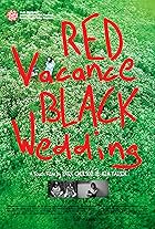 Red Vacance Black Wedding (2011)