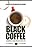 Black Coffee