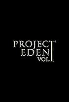 Project Eden: Vol. II