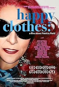 Primary photo for Happy Clothes: A Film About Patricia Field