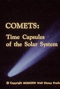 Primary photo for Comets: Time Capsules of the Solar System