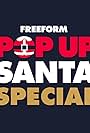 Pop Up Santa Holiday Special (2018)