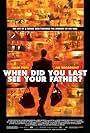 When Did You Last See Your Father? (2007)