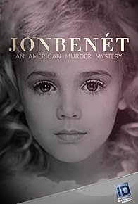 Primary photo for JonBenet: An American Murder Mystery