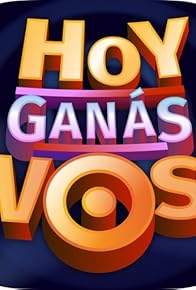 Primary photo for Hoy ganás vos