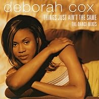 Primary photo for Deborah Cox: Things Just Ain't the Same