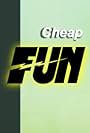 Cheap Fun (2011)