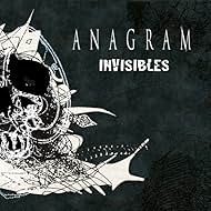 Anagram: Invisibles (2018)