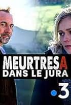 Meurtres dans le Jura