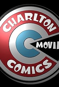 Primary photo for Charlton Comics: The Movie