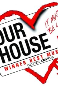 Our House: A Musical Love Story (2004)