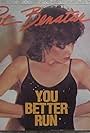 Pat Benatar: You Better Run (1980)