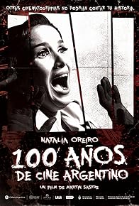 Primary photo for 100 años de cine argentino