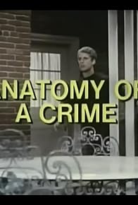 Primary photo for Anatomy of a Crime