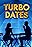 Turbo Dates