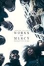 Works of Mercy (2024)