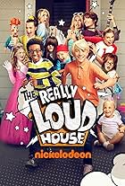 The Really Loud House