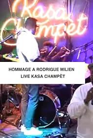 Hommage à Rodrigue Milien: Live à Kasa Champèt (2021)