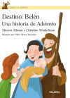 DESTINO BELEN:UNA HISTORIA DE ADVIENTO