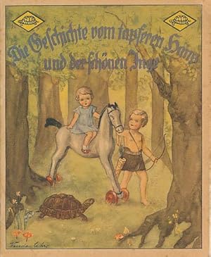 Die Geschichte vom tapferen Hans und der schönen Inge. [Illustrationen von Wanda Lehre].