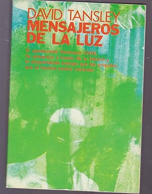 MENSAJEROS DE LA LUZ El apasionante fenómeno Ovni Su presencia a través de la Historia y la sorpr...