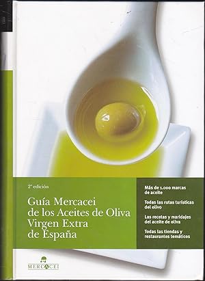 GUIA MERCACEI DE LOS ACEITES DE OLIVA VIRGEN EXTRA DE ESPAÑA (Marcas-rutas turísticas-recetas etc...