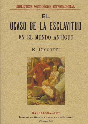 EL OCASO DE LA ESCLAVITUD EN EL MUNDO ANTIGUO