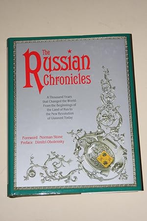 The Russian Chronicles - A Thousand Years that Changed the World - From The Beginning Of The Land...