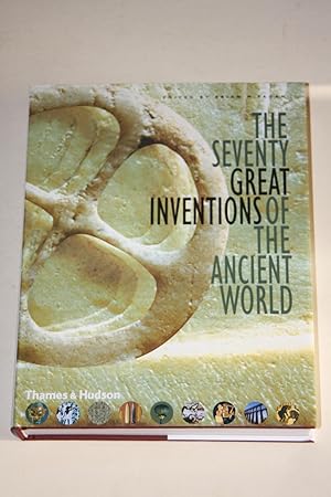 The Seventy Great Inventions Of The Ancient World