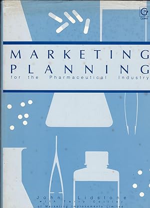 Marketing Planing for the Pharmaceutical Industry. Contents. List of illustrations. Foreword by P...